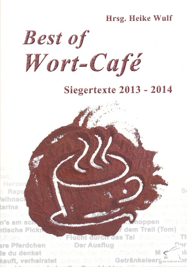 Buchtitel: Best of Wort-Café – Anthologien – Marlies Strübbe-Tewes
