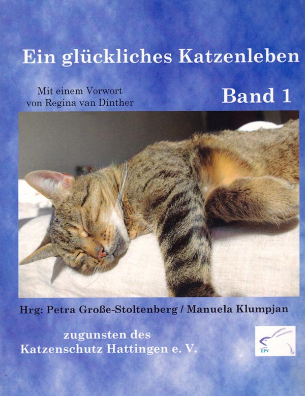 Buchtitel: Ein glückliches Katzenleben Band 1 – Anthologien – Marlies Strübbe-Tewes